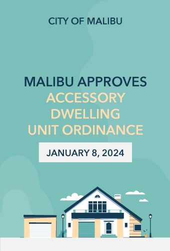 city of malibu newsflash - city adopts accessory dwelling unit ordinance