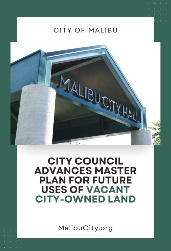 city of malibu hires pr firm for outreach & a master plan for future uses of city owned vacant lots