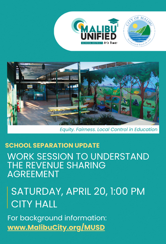 City of Malibu School Separation Effort, Revenue Sharing Workshop April 20