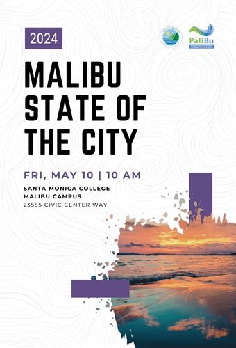 City of Malibu Newsflash - 2024 State of the City Friday, May 10 at SMC Malibu Campus