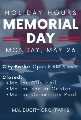 Memorial Day holiday closures City of Malibu