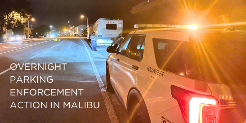 OVERNIGHT PARKING ENFORCEMENT ACTION IN MALIBU