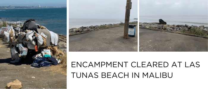 ENCAMPMENT CLEARED AT LAS TUNAS BEACH IN MALIBU
